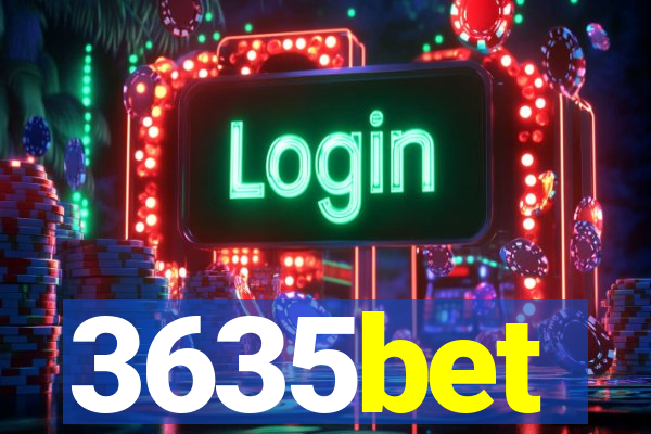 3635bet