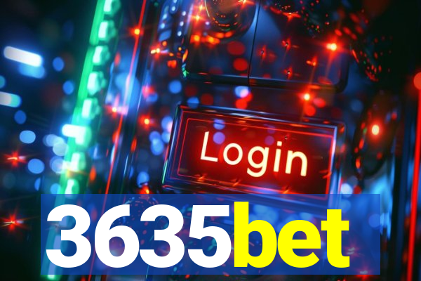 3635bet
