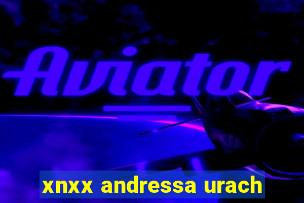 xnxx andressa urach