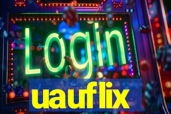 uauflix