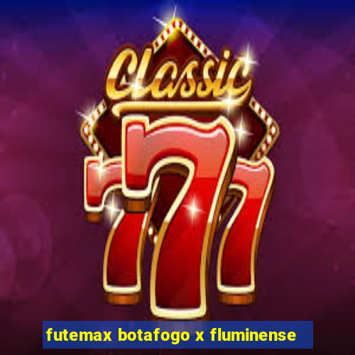 futemax botafogo x fluminense
