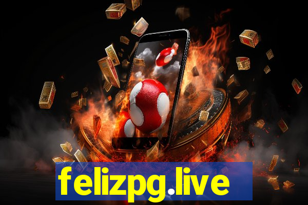 felizpg.live