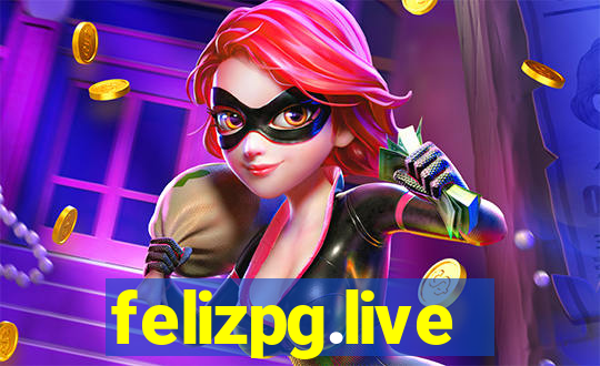 felizpg.live