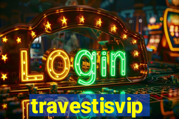 travestisvip