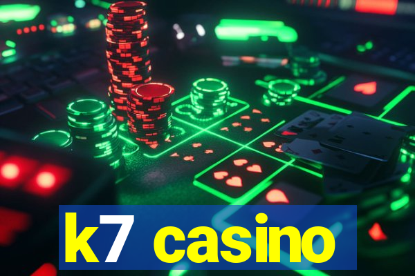 k7 casino