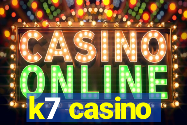 k7 casino