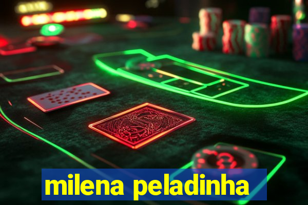milena peladinha