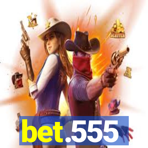bet.555