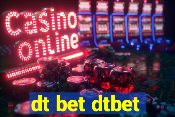 dt bet dtbet