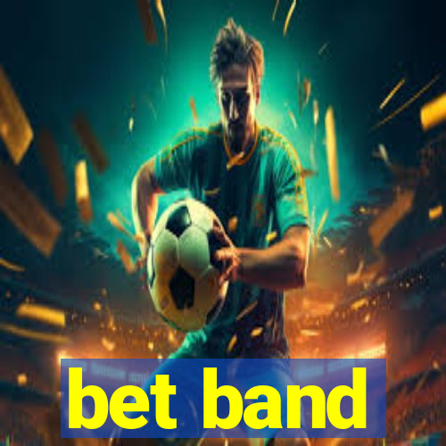 bet band
