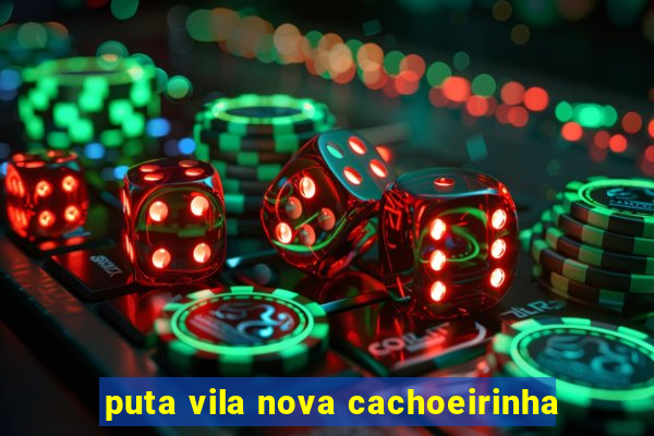 puta vila nova cachoeirinha