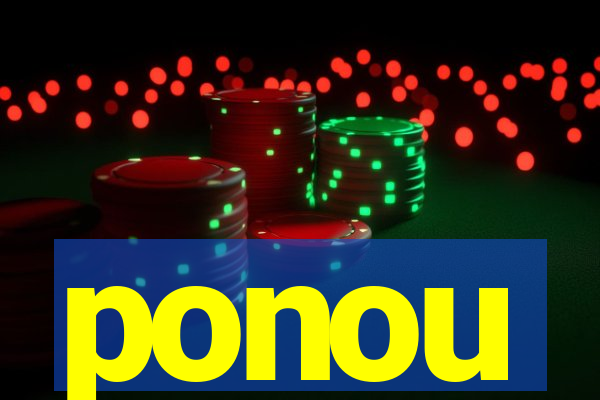 ponou