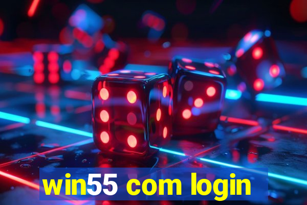 win55 com login