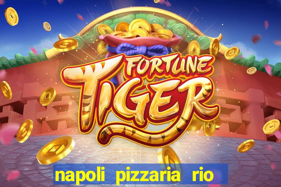 napoli pizzaria rio das pedras