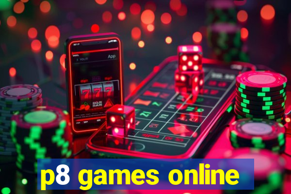 p8 games online
