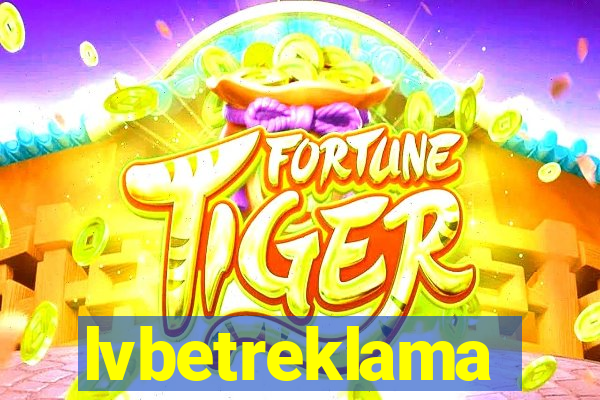lvbetreklama