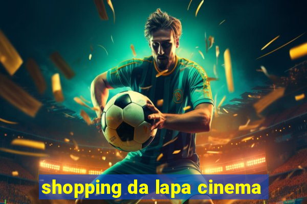 shopping da lapa cinema