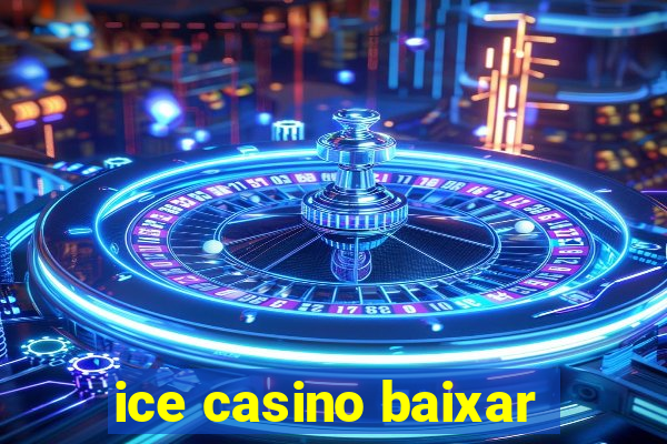 ice casino baixar