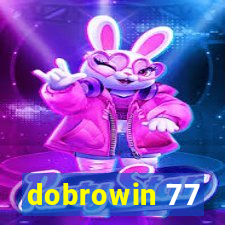 dobrowin 77