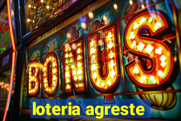 loteria agreste