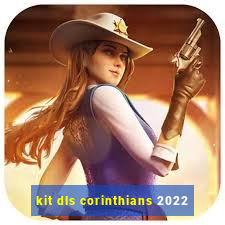 kit dls corinthians 2022