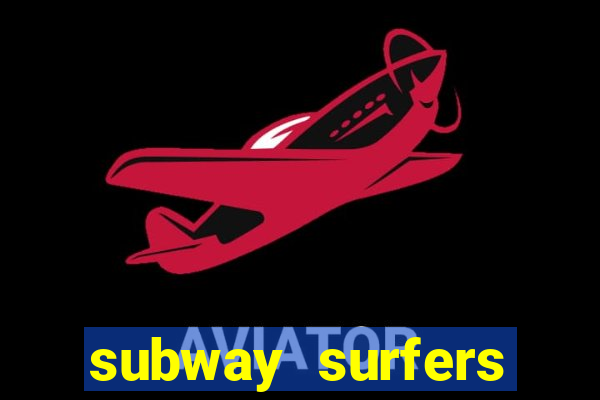 subway surfers money bet