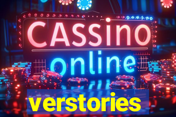 verstories