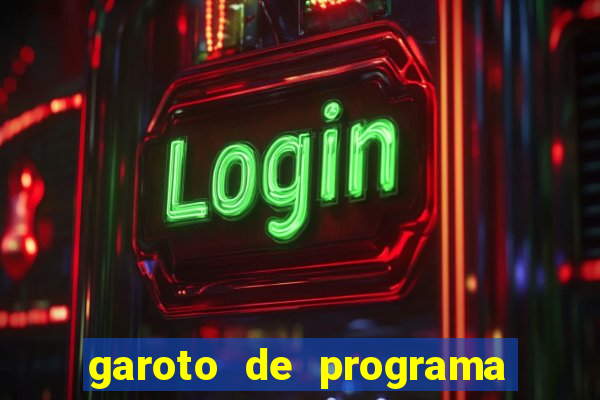 garoto de programa zona leste