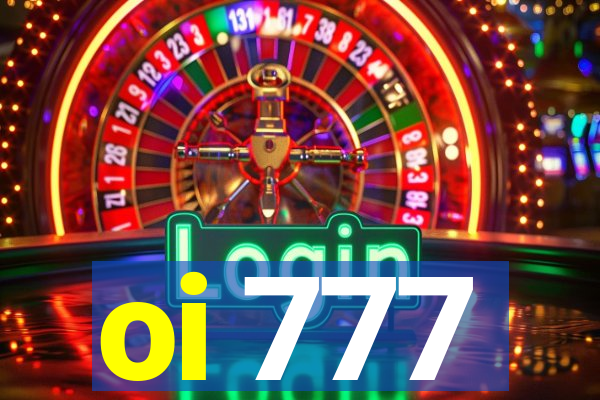 oi 777