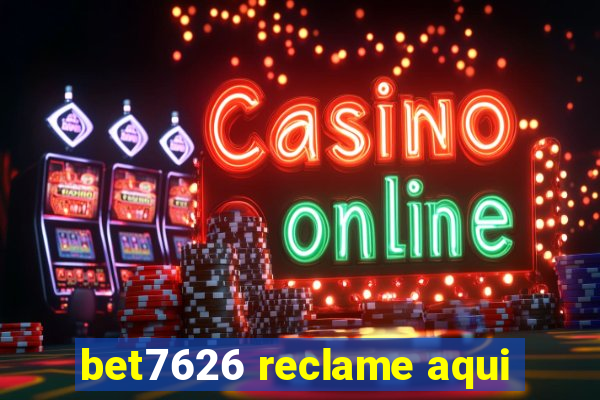 bet7626 reclame aqui