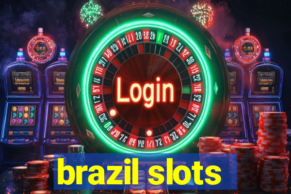 brazil slots