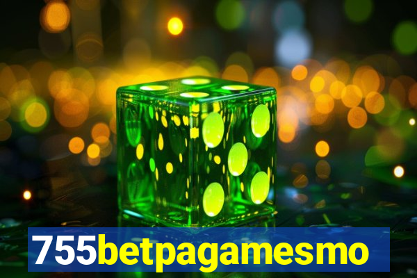 755betpagamesmo