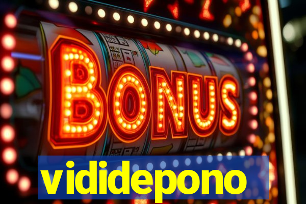 vididepono