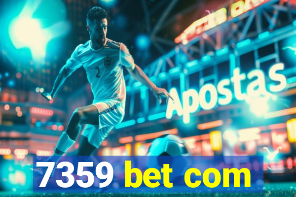 7359 bet com