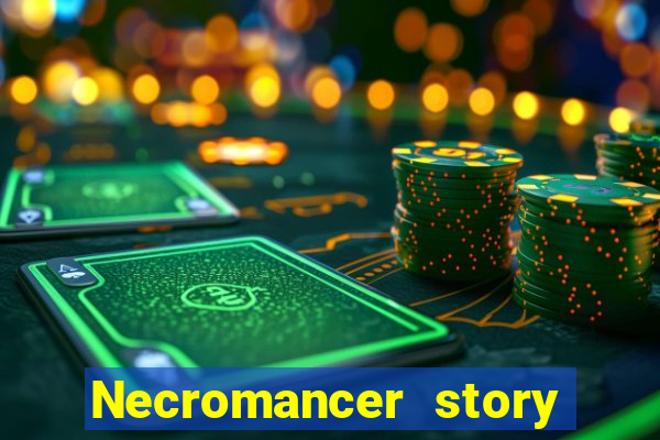 Necromancer story mod apk (unlimited skill points