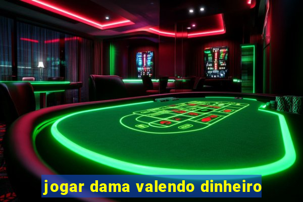 jogar dama valendo dinheiro