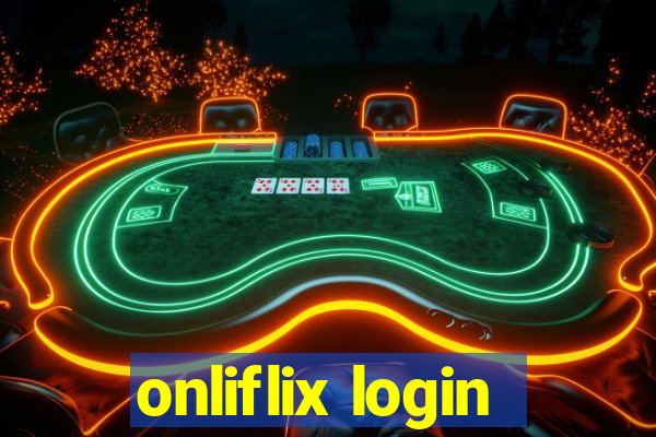 onliflix login
