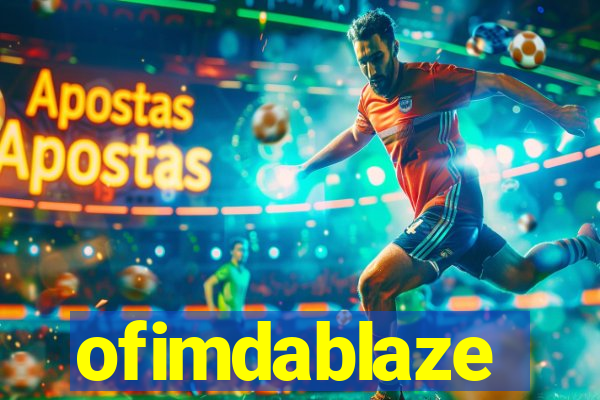 ofimdablaze