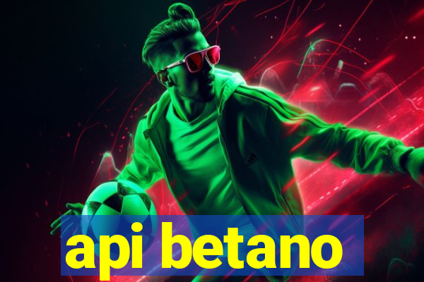 api betano