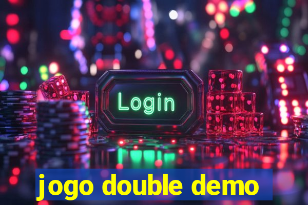 jogo double demo