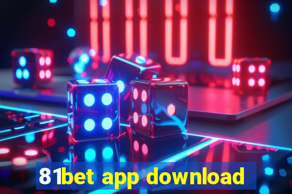 81bet app download