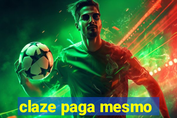 claze paga mesmo