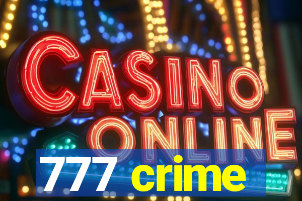 777 crime
