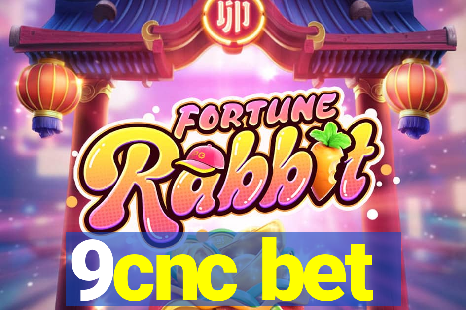 9cnc bet