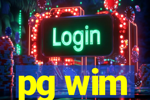 pg wim