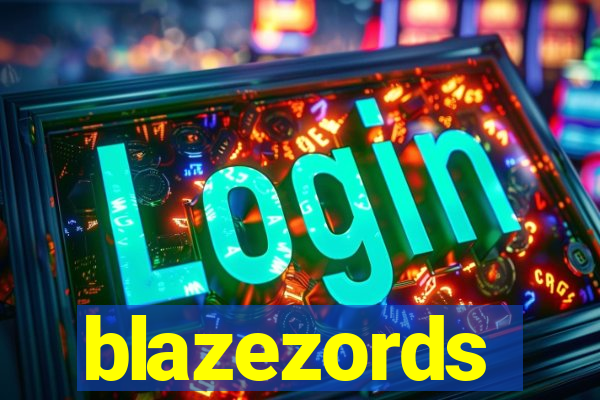 blazezords