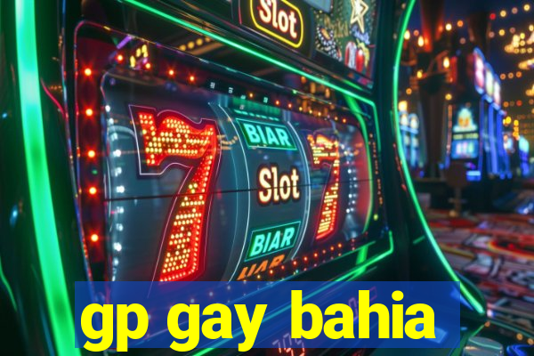 gp gay bahia