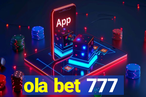 ola bet 777