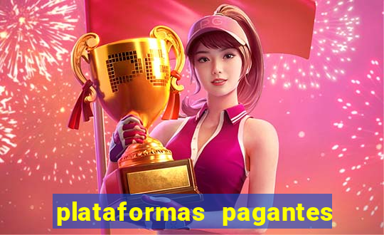 plataformas pagantes fortune tiger