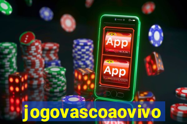 jogovascoaovivo